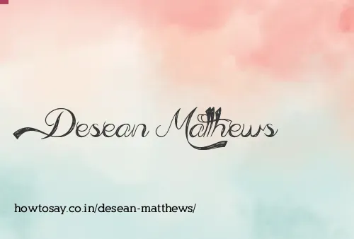 Desean Matthews