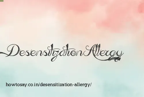 Desensitization Allergy