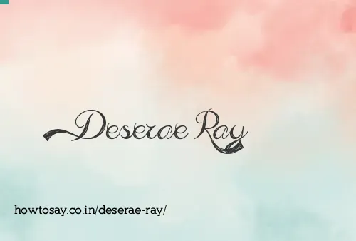 Deserae Ray