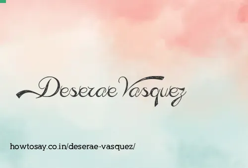 Deserae Vasquez