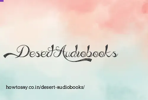 Desert Audiobooks