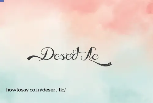 Desert Llc