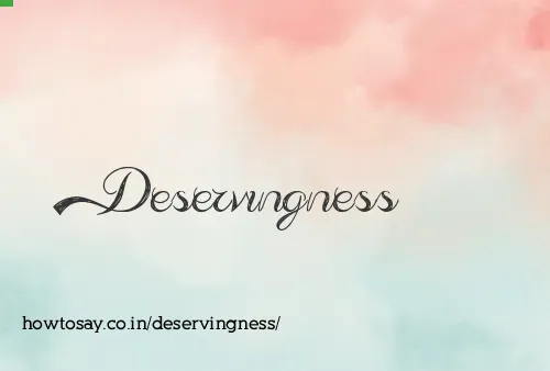 Deservingness