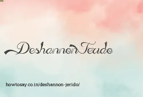 Deshannon Jerido