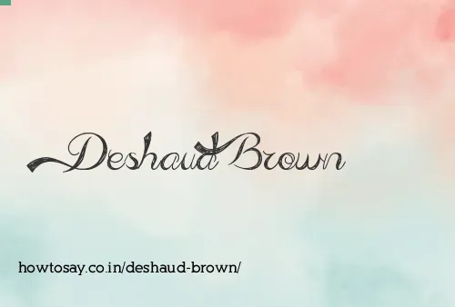 Deshaud Brown