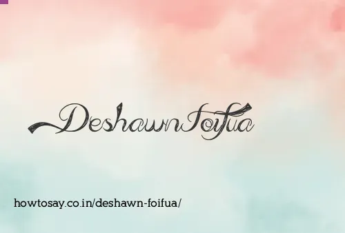 Deshawn Foifua