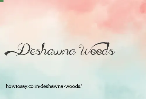 Deshawna Woods