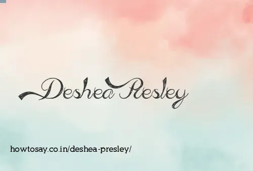 Deshea Presley