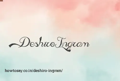 Deshiro Ingram