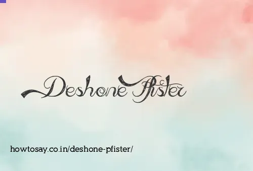 Deshone Pfister