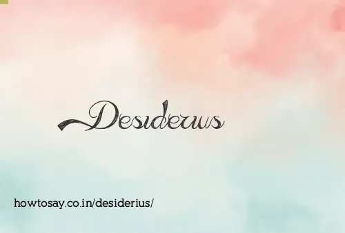 Desiderius