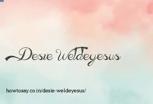 Desie Weldeyesus