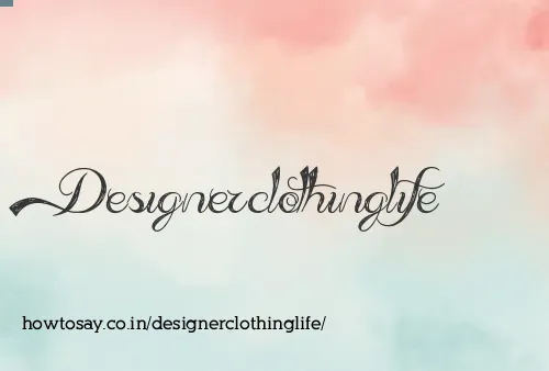 Designerclothinglife