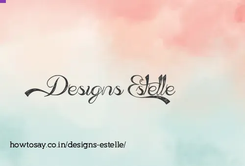 Designs Estelle