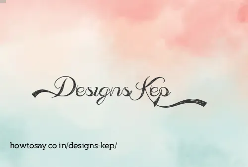 Designs Kep
