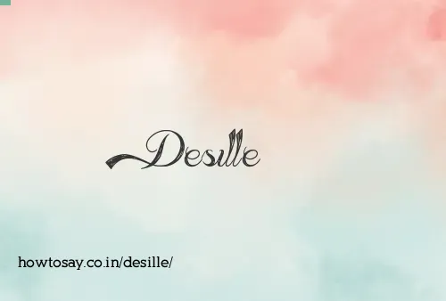 Desille