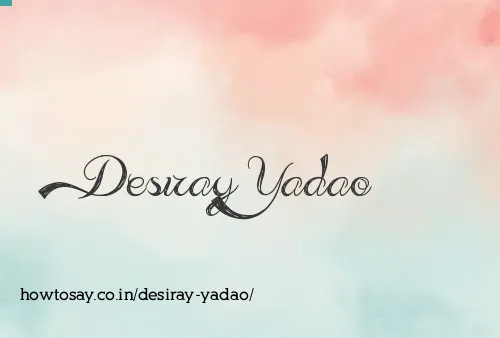 Desiray Yadao