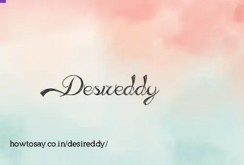 Desireddy