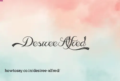 Desiree Alfred