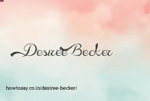 Desiree Becker