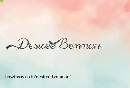 Desiree Bomman