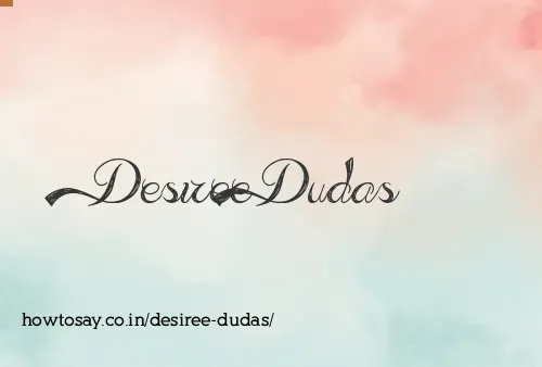 Desiree Dudas