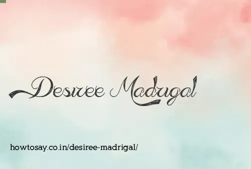 Desiree Madrigal