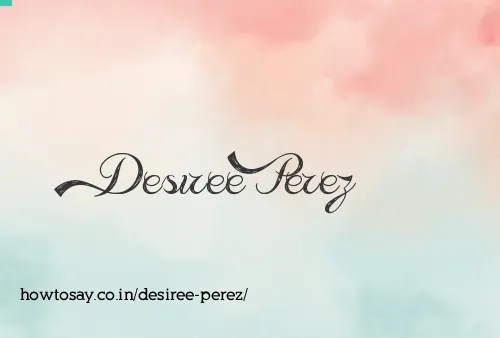 Desiree Perez
