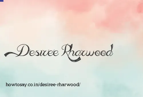 Desiree Rharwood
