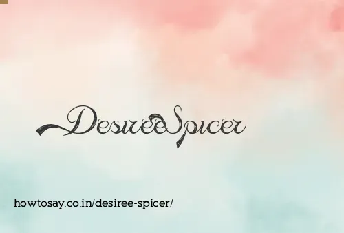 Desiree Spicer