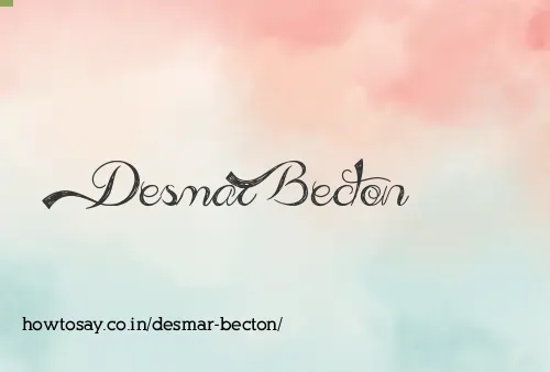 Desmar Becton
