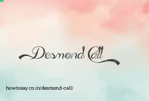 Desmond Call