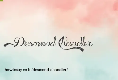 Desmond Chandler