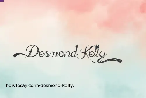 Desmond Kelly