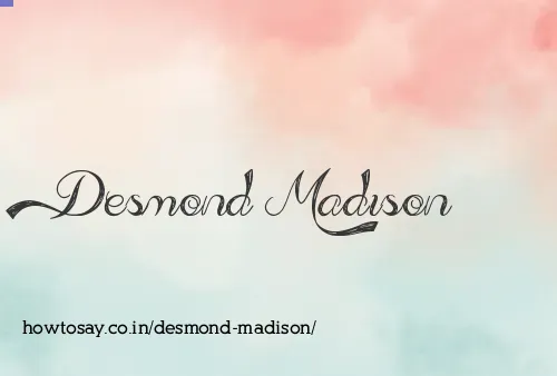 Desmond Madison