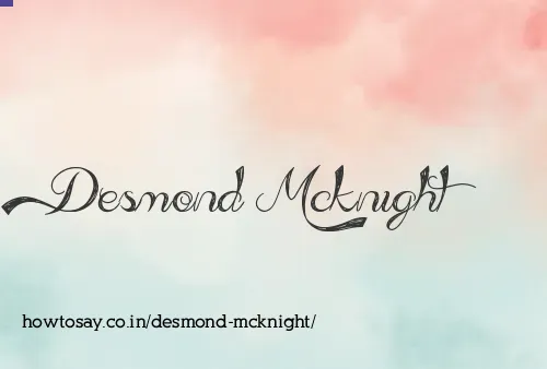 Desmond Mcknight