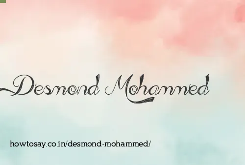 Desmond Mohammed