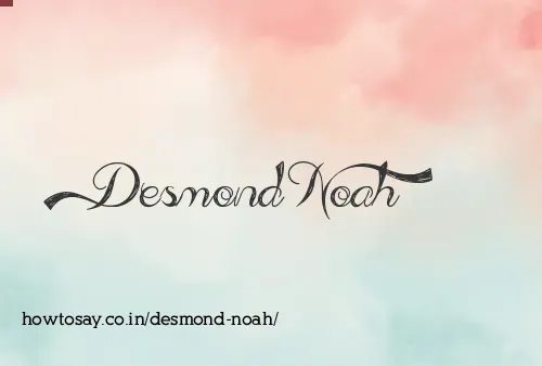 Desmond Noah
