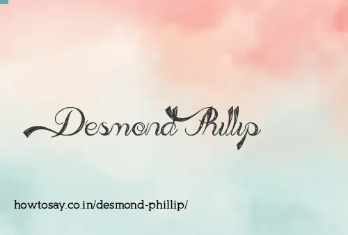 Desmond Phillip