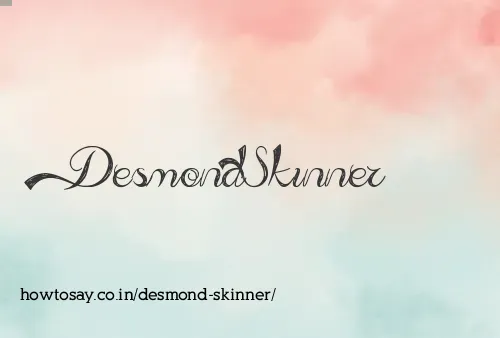 Desmond Skinner