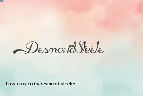 Desmond Steele