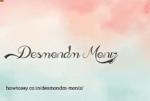 Desmondm Moniz