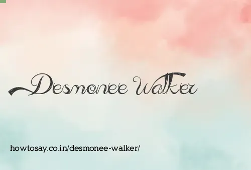 Desmonee Walker