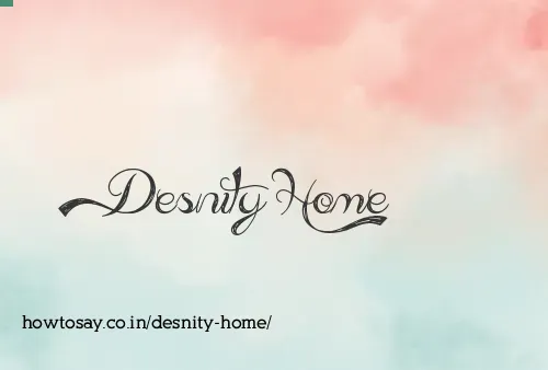 Desnity Home