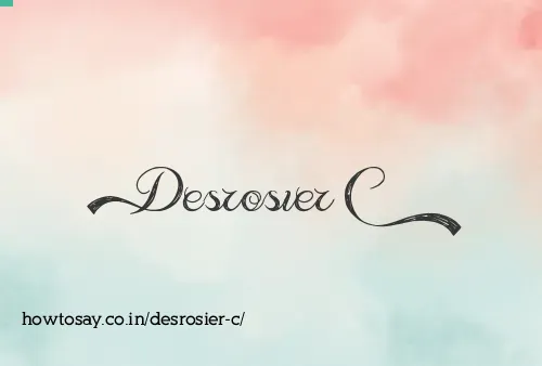Desrosier C
