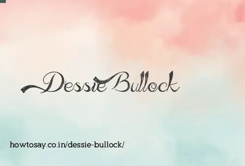Dessie Bullock