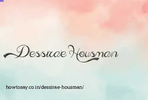 Dessirae Housman