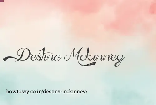 Destina Mckinney