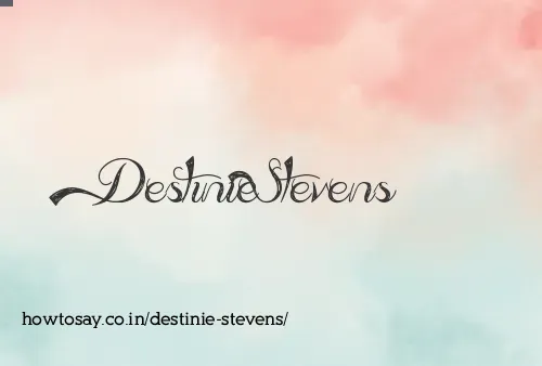 Destinie Stevens