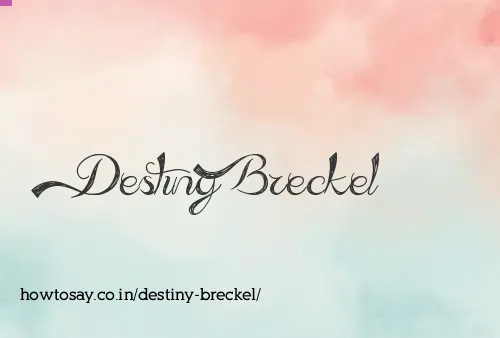 Destiny Breckel